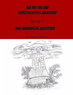 Kai der Hai und Supertroopers Abenteuer Band 7 - Özeren, Sigrid