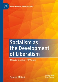 Socialism as the Development of Liberalism - Matsui, Satoshi