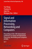 Signal and Information Processing, Networking and Computers