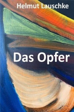 Das Opfer - Lauschke, Helmut