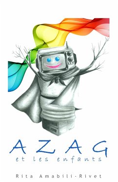 Azag et les enfants (fixed-layout eBook, ePUB) - Amabili-Rivet, Rita