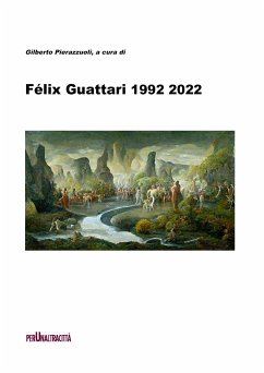 Félix Guattari 1992 2022 (eBook, ePUB) - Guattari, Félix