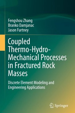 Coupled Thermo-Hydro-Mechanical Processes in Fractured Rock Masses - Zhang, Fengshou;Damjanac, Branko;Furtney, Jason