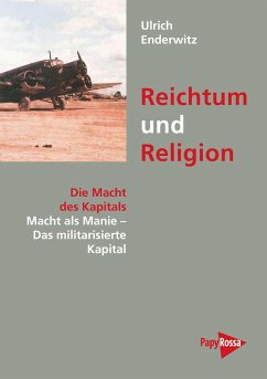 Reichtum und Religion - Enderwitz, Ulrich