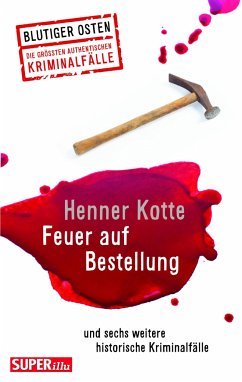 Feuer auf Bestellung (Blutiger Osten Band 71) - Kotte, Henner