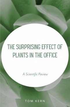 The Surprising Effect of Plants in the Office - Kern, Tom