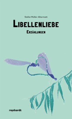 Libellenliebe - Müller-Altermatt, Stefan