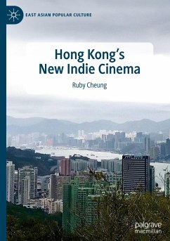 Hong Kong's New Indie Cinema - Cheung, Ruby