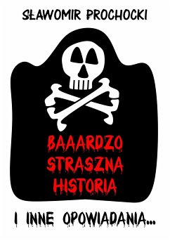 Baaardzo straszna historia (eBook, ePUB) - Prochocki, Sławomir