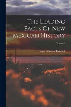 Cover The Leading Facts Of New Mexican History; Volume 2