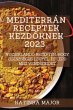 Mediterrán receptek kezd¿knek 2023 - Bild 1