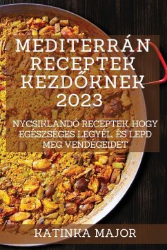 Cover Mediterrán receptek kezd¿knek 2023