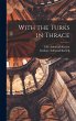 With the Turks in Thrace - Bild 1
