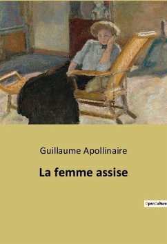 La femme assise - Apollinaire, Guillaume