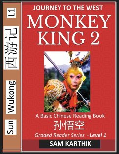 Monkey King (Part 2) - A Basic Chinese Reading Book (Simplified Characters), Folk Story of Sun Wukong from the Novel Journey to the West, Self-Learn Reading Mandarin Chinese - Karthik, Sam