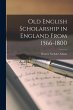 Old English Scholarship in England From... - Bild 1