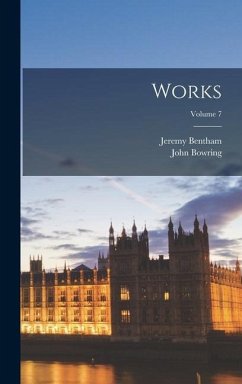 Works; Volume 7 - Bentham, Jeremy; Bowring, John