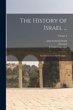 Cover The History of Israel ...: Translated From the German ..; Volume 6