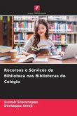 Recursos e Serviços da Biblioteca nas Bibliotecas do Colégio