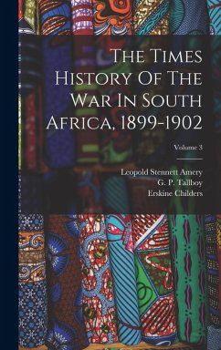 Cover The Times History Of The War In South Africa, 1899-1902; Volume 3