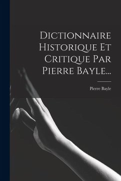 Cover Dictionnaire Historique Et Critique Par Pierre Bayle...