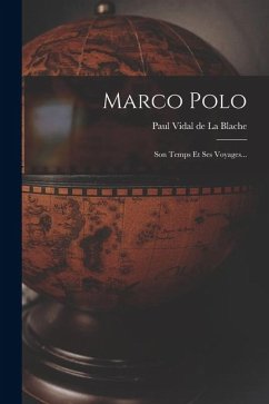 Cover Marco Polo: Son Temps Et Ses Voyages...