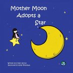 Mother Moon Adopts A Star