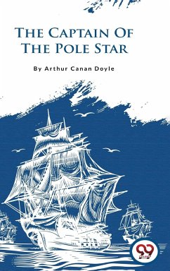 The Captain of the Pole Star - Doyle, Arthur Canan