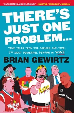 There's Just One Problem... - Gewirtz, Brian