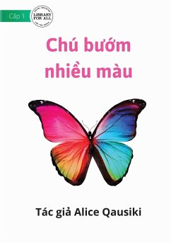 A Colourful Butterfly - Chú b¿¿m nhi¿u màu - Qausiki, Alice