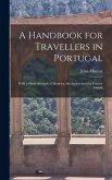 A Handbook for Travellers in Portugal