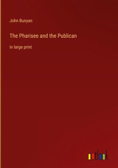 The Pharisee and the Publican - Bunyan, John