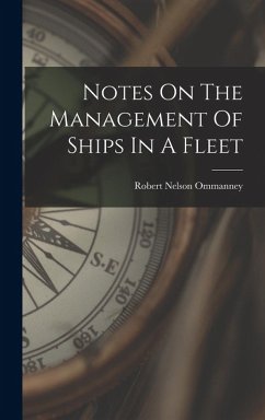 Notes On The Management Of Ships In A Fleet - Ommanney, Robert Nelson