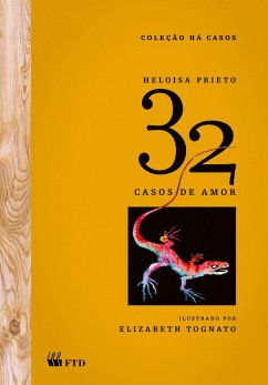 32 casos de amor - Prieto, Heloisa