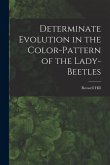 Determinate Evolution in the Color-pattern of the Lady-beetles