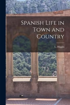 Cover Spanish Life in Town and Country