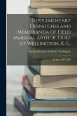 Supplementary Despatches and Memoranda of Field Marshal Arthur, Duke of Wellington, K. G.: Ireland, 1807-1809