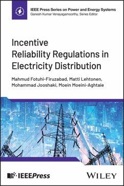 Incentive Reliability Regulations in Electricity Distribution - Fotuhi-Firuzabad, Mahmud; Lehtonen, Matti; Moeini-Aghtaie, Moein; Jooshaki, Mohammad