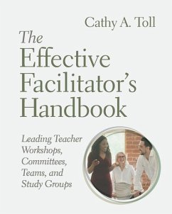 The Effective Facilitator's Handbook - Toll, Cathy A