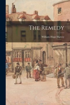 The Remedy - Harvey, William Hope
