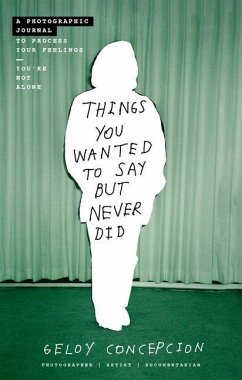 Things You Wanted to Say But Never Did - Concepcion, Geloy