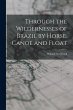 Through the Wildernesses of Brazil by... - Bild 1