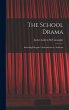 The School Drama: Including Palsgrave's... - Bild 1