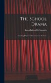 The School Drama: Including Palsgrave's Introduction to Acolastus