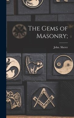 The Gems of Masonry; - Sherer, John