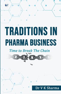 Traditions in Pharma Business - Sharma, V K
