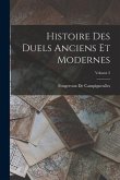 Histoire Des Duels Anciens Et Modernes; Volume 2