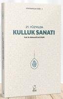 21. Yüzyilda Kulluk Sanati - Es´ad Cosan, Mahmud