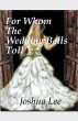For Whom the Wedding Bells Toll - Bild 1