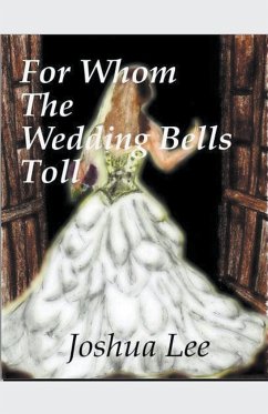 For Whom the Wedding Bells Toll - Lee, Joshua
